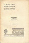 Reichert, O.: D. Martin Luthers Deutsche Bibel. (religionsgeschichtliche Volksbcher fr die deutsche christliche Gegenwart. IV. Reihe, 13. Heft (Hrsg.: Friedrich Michael Schiele); Tbingen: J.C.B. Mohr (Paul Siebeck); 1910; 44 S.