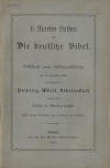 Schott, Theodor: D. Martin Luther und die deutsche Bibel : Festschrift zum Lutherjubilum am 10. Nov. 1883 im Auftr. d. Privileg. Wrtt. Bibelanst.. - (Mit e. Facs. von Luthers Handschrift) / verf. von Theodor Schott ; Stuttgart : Verl. d. Wrtt. Bibelanst., 1883. - 48 S. : Ill.;