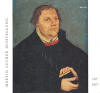 Maedebach, Heino: Martin Luther Ausstellung. Ausstellung zur Erinnerung an die 95 Thesen Martin Luthers vom Jahre 1517, Kunstsammlung der Veste Coburg, Juli - Oktober 1967; Coburg: A. Roteutscher; 1967; 72 S., 32 Abb.;