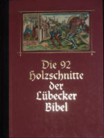 Die 92 Holzschnitte der Lbecker Bibel